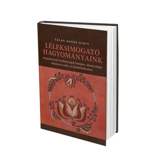 Léleksimogató hagyományaink